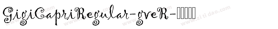 GigiCapriRegular-gveR字体转换