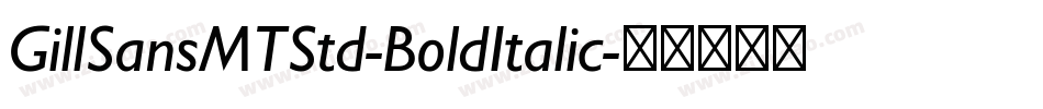 GillSansMTStd-BoldItalic字体转换
