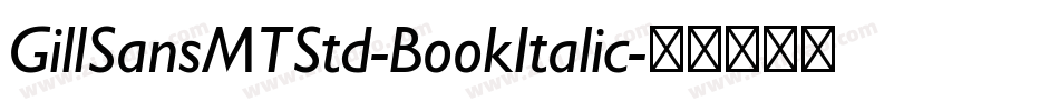 GillSansMTStd-BookItalic字体转换