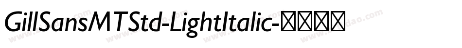 GillSansMTStd-LightItalic字体转换