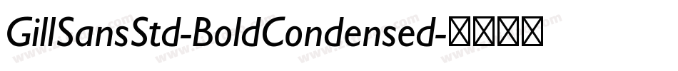 GillSansStd-BoldCondensed字体转换
