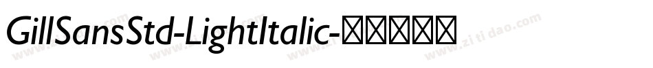 GillSansStd-LightItalic字体转换