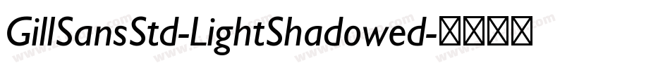 GillSansStd-LightShadowed字体转换