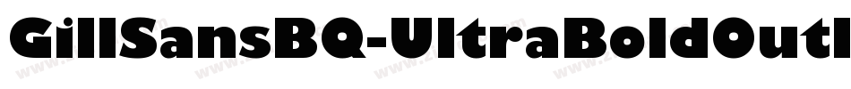 GillSansBQ-UltraBoldOutline字体转换