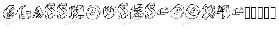 GlassHouses-0OX4字体转换