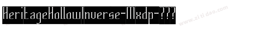 HeritageHollowInverse-Mxdp字体转换