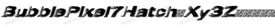 BubblePixel7Hatch-Xy3Z字体转换