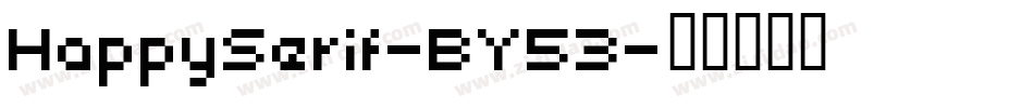 HappySerif-BY53字体转换
