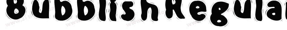 BubblishRegular-zeL0字体转换