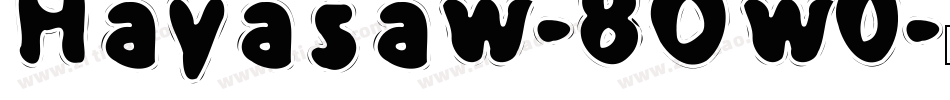 Hayasaw-8Ow0字体转换