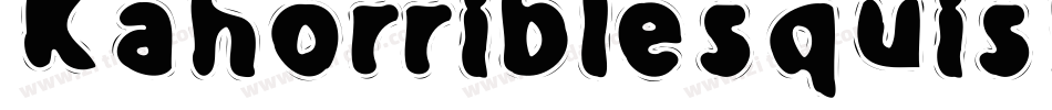 Kahorriblesquish-8RB0字体转换