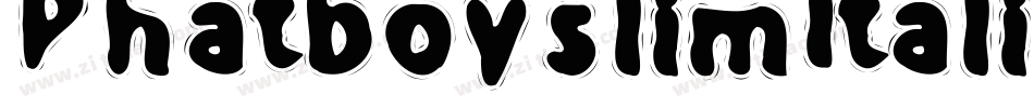 PhatboyslimItalic-lBW0字体转换