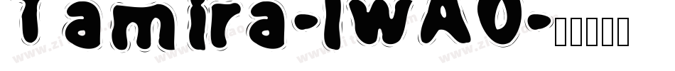 Tamira-lwA0字体转换