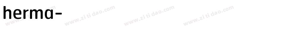 herma字体转换