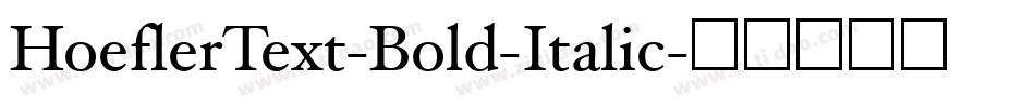 HoeflerText-Bold-Italic字体转换