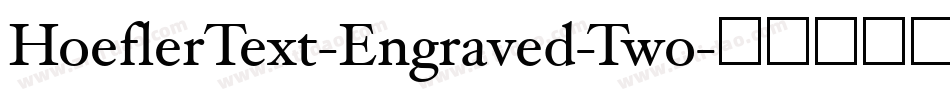 HoeflerText-Engraved-Two字体转换