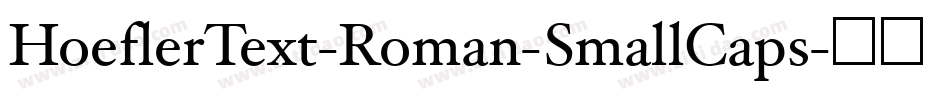 HoeflerText-Roman-SmallCaps字体转换