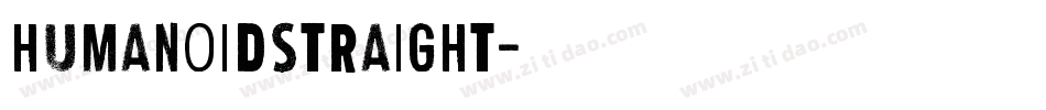 HUMANOIDSTRAIGHT字体转换