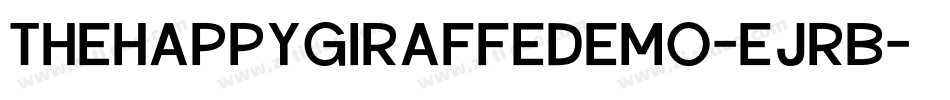 TheHappyGiraffeDemo-eJrB字体转换 TheHappyGiraffeDemo-eJrB字体转换
