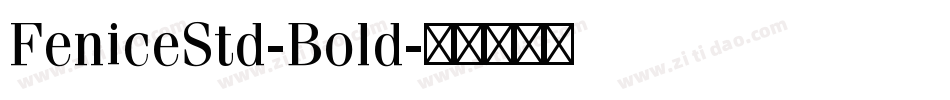 FeniceStd-Bold字体转换