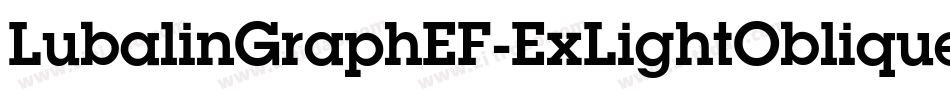 LubalinGraphEF-ExLightOblique字体转换