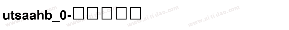 utsaahb_0字体转换