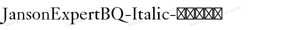 JansonExpertBQ-Italic字体转换