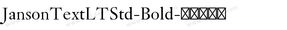JansonTextLTStd-Bold字体转换