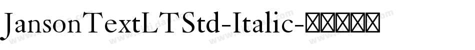 JansonTextLTStd-Italic字体转换