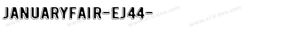 JanuaryFair-Ej44字体转换
