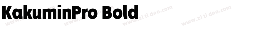 KakuminPro-Bold字体转换