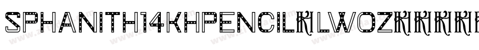 SPhanith14KhPencil-LWOZ字体转换