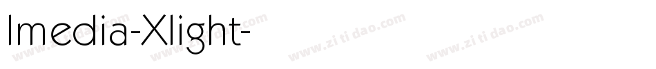 Imedia-Xlight字体转换