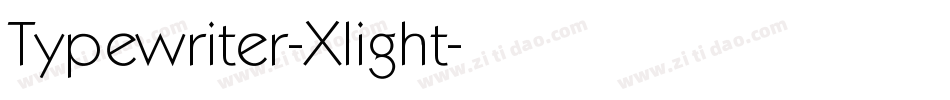Typewriter-Xlight字体转换