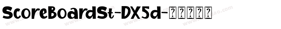 ScoreBoardSt-DX5d字体转换