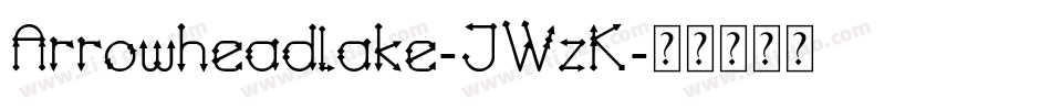 Arrowheadlake-JWzK字体转换
