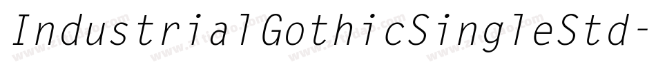 IndustrialGothicSingleStd字体转换