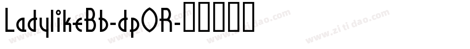 LadylikeBb-dpOR字体转换