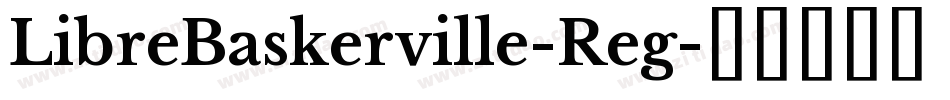 LibreBaskerville-Reg字体转换