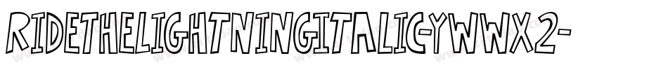 RideTheLightningItalic-ywwx2字体转换