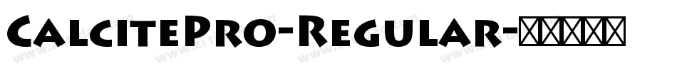 CalcitePro-Regular字体转换
