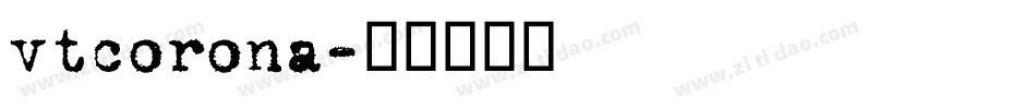 vtcorona字体转换