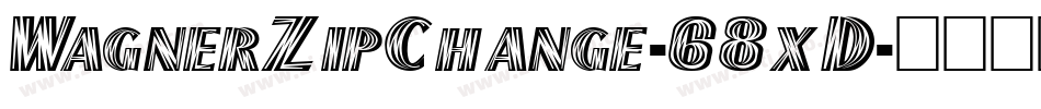 WagnerZipChange-68xD字体转换