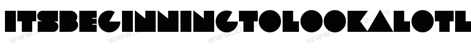 ItsBeginningToLookALotLikeChristmas-qK41字体转换