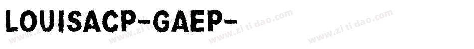Louisacp-GAeP字体转换
