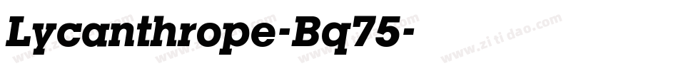 Lycanthrope-Bq75字体转换