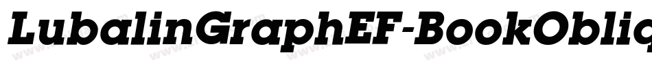 LubalinGraphEF-BookOblique字体转换