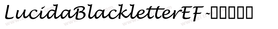 LucidaBlackletterEF字体转换