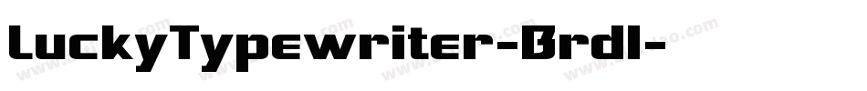 LuckyTypewriter-Brdl字体转换