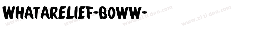 Whatarelief-B0ww字体转换
